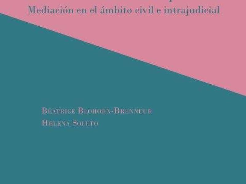 LA MEDIACION PARA TODOS -MEDIACIÓN EN EL ÁMBITO CIVIL E INTRAJUDICIAL